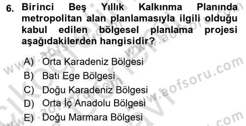 Kentleşme ve Konut Politikaları Dersi 2021 - 2022 Yılı (Final) Dönem Sonu Sınav Soruları 6. Soru