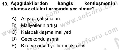 Kentleşme ve Konut Politikaları Dersi Ara Sınavı Deneme Sınav Soruları 10. Soru