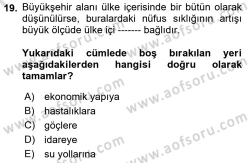 Kentleşme ve Konut Politikaları Dersi 2022 - 2023 Yılı (Vize) Ara Sınav Soruları 19. Soru