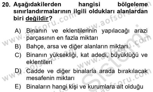 Kentleşme ve Konut Politikaları Dersi 2022 - 2023 Yılı (Vize) Ara Sınav Soruları 20. Soru