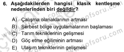 Kentleşme ve Konut Politikaları Dersi 2022 - 2023 Yılı (Vize) Ara Sınavı 6. Soru