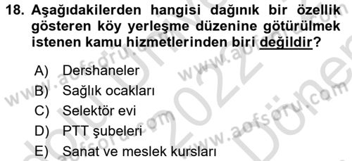 Kentleşme ve Konut Politikaları Dersi 2022 - 2023 Yılı (Final) Dönem Sonu Sınav Soruları 18. Soru