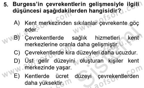 Kentleşme ve Konut Politikaları Dersi 2022 - 2023 Yılı (Final) Dönem Sonu Sınav Soruları 5. Soru
