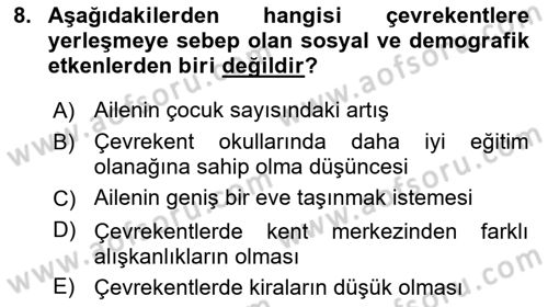 Kentleşme ve Konut Politikaları Dersi 2022 - 2023 Yılı (Final) Dönem Sonu Sınav Soruları 8. Soru
