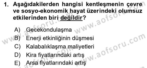 Kentleşme ve Konut Politikaları Dersi 2022 - 2023 Yılı Yaz Okulu Sınav Soruları 1. Soru