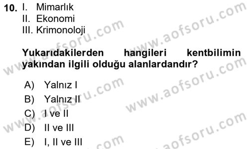 Kentleşme ve Konut Politikaları Dersi 2022 - 2023 Yılı Yaz Okulu Sınav Soruları 10. Soru