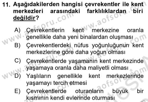 Kentleşme ve Konut Politikaları Dersi 2022 - 2023 Yılı Yaz Okulu Sınav Soruları 11. Soru