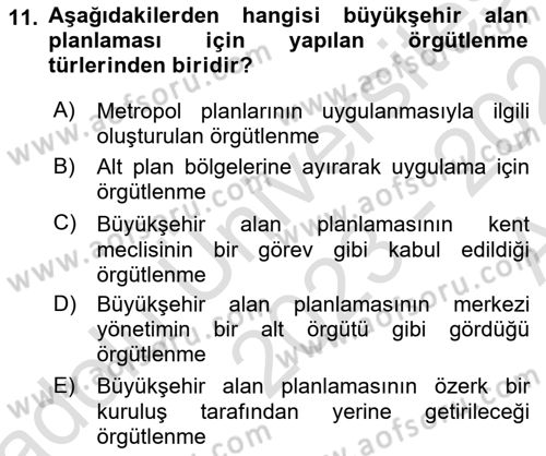 Kentleşme ve Konut Politikaları Dersi Ara Sınavı Deneme Sınav Soruları 11. Soru