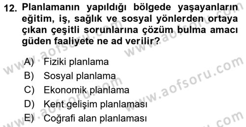 Kentleşme ve Konut Politikaları Dersi Ara Sınavı Deneme Sınav Soruları 12. Soru