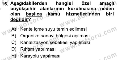 Kentleşme ve Konut Politikaları Dersi Ara Sınavı Deneme Sınav Soruları 15. Soru