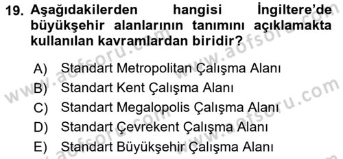Kentleşme ve Konut Politikaları Dersi Ara Sınavı Deneme Sınav Soruları 19. Soru