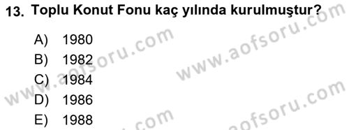 Kentleşme ve Konut Politikaları Dersi 2023 - 2024 Yılı (Final) Dönem Sonu Sınav Soruları 13. Soru