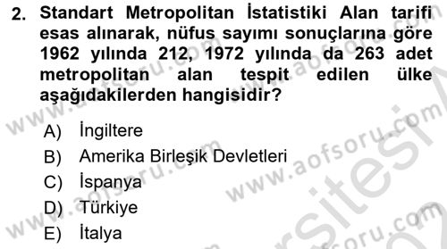 Kentleşme ve Konut Politikaları Dersi 2023 - 2024 Yılı (Final) Dönem Sonu Sınavı 2. Soru