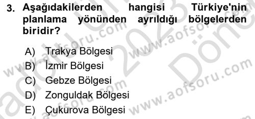 Kentleşme ve Konut Politikaları Dersi 2023 - 2024 Yılı (Final) Dönem Sonu Sınav Soruları 3. Soru