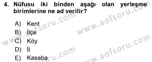 Kentleşme ve Konut Politikaları Dersi 2023 - 2024 Yılı (Final) Dönem Sonu Sınavı 4. Soru