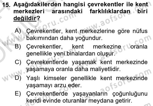 Kentleşme ve Konut Politikaları Dersi 2023 - 2024 Yılı Yaz Okulu Sınav Soruları 15. Soru