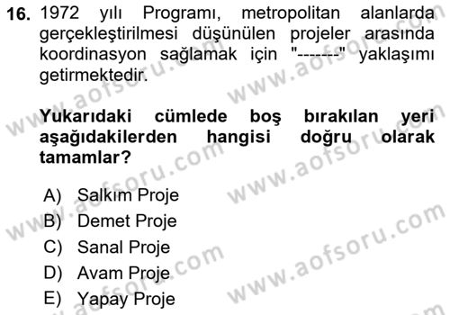 Kentleşme ve Konut Politikaları Dersi 2023 - 2024 Yılı Yaz Okulu Sınav Soruları 16. Soru