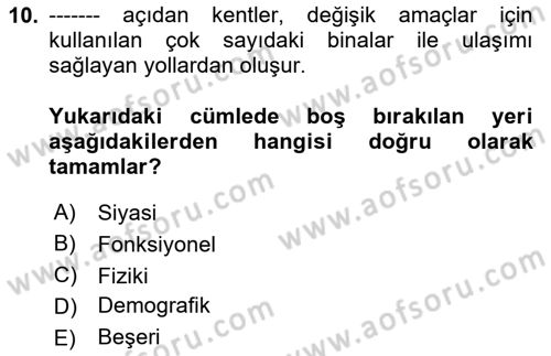 Kentleşme ve Konut Politikaları Dersi Ara Sınavı Deneme Sınav Soruları 10. Soru