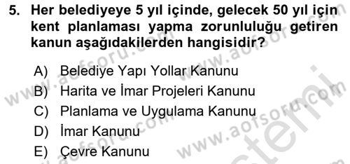 Kentleşme ve Konut Politikaları Dersi Ara Sınavı Deneme Sınav Soruları 5. Soru