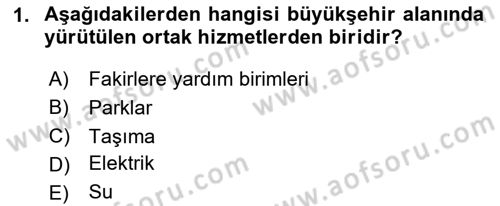 Kentleşme ve Konut Politikaları Dersi 2024 - 2025 Yılı (Final) Dönem Sonu Sınav Soruları 1. Soru