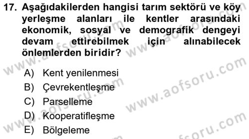 Kentleşme ve Konut Politikaları Dersi 2024 - 2025 Yılı (Final) Dönem Sonu Sınav Soruları 17. Soru