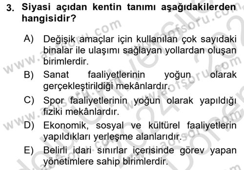 Kentleşme ve Konut Politikaları Dersi 2024 - 2025 Yılı (Final) Dönem Sonu Sınav Soruları 3. Soru