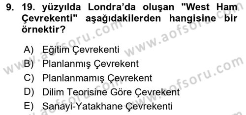 Kentleşme ve Konut Politikaları Dersi 2024 - 2025 Yılı (Final) Dönem Sonu Sınav Soruları 9. Soru