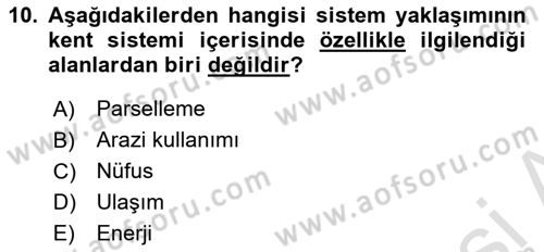 Kentleşme ve Konut Politikaları Dersi 2024 - 2025 Yılı Yaz Okulu Sınav Soruları 10. Soru