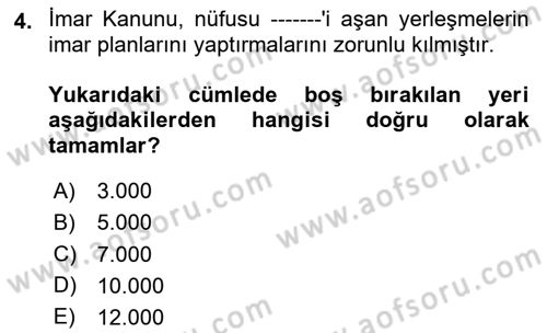 Kentleşme ve Konut Politikaları Dersi 2024 - 2025 Yılı Yaz Okulu Sınav Soruları 4. Soru