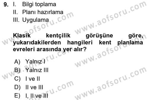 Kentleşme ve Konut Politikaları Dersi 2025 - 2026 Yılı (Vize) Ara Sınav Soruları 9. Soru