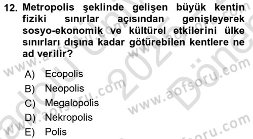 Kentleşme ve Konut Politikaları Dersi 2025 - 2026 Yılı (Final) Dönem Sonu Sınav Soruları 12. Soru