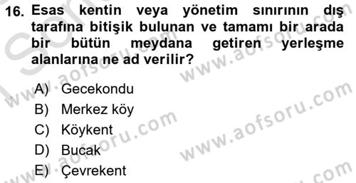 Kentleşme ve Konut Politikaları Dersi 2025 - 2026 Yılı (Final) Dönem Sonu Sınav Soruları 16. Soru