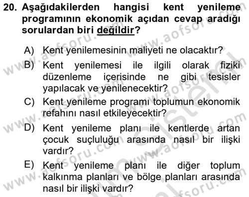 Kentleşme ve Konut Politikaları Dersi 2025 - 2026 Yılı (Final) Dönem Sonu Sınav Soruları 20. Soru
