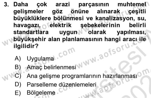Kentleşme ve Konut Politikaları Dersi 2025 - 2026 Yılı (Final) Dönem Sonu Sınav Soruları 3. Soru