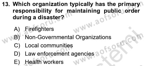 Disaster And Crisis Management Dersi 2024 - 2025 Yılı (Vize) Ara Sınav Soruları 13. Soru