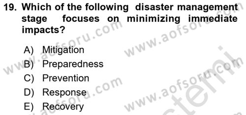 Disaster And Crisis Management Dersi 2024 - 2025 Yılı (Vize) Ara Sınav Soruları 19. Soru