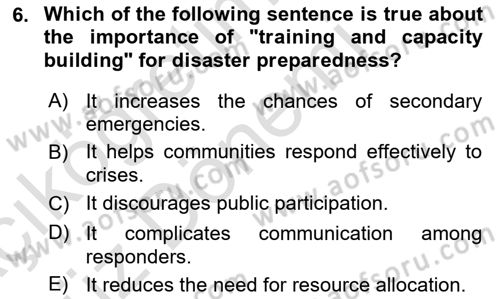 Disaster And Crisis Management Dersi 2024 - 2025 Yılı (Vize) Ara Sınav Soruları 6. Soru