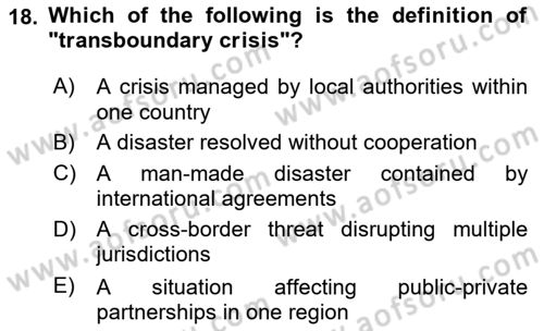 Disaster And Crisis Management Dersi 2024 - 2025 Yılı (Final) Dönem Sonu Sınav Soruları 18. Soru