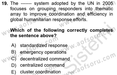 Disaster And Crisis Management Dersi 2024 - 2025 Yılı (Final) Dönem Sonu Sınav Soruları 19. Soru
