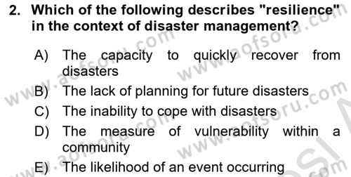Disaster And Crisis Management Dersi 2024 - 2025 Yılı (Final) Dönem Sonu Sınav Soruları 2. Soru