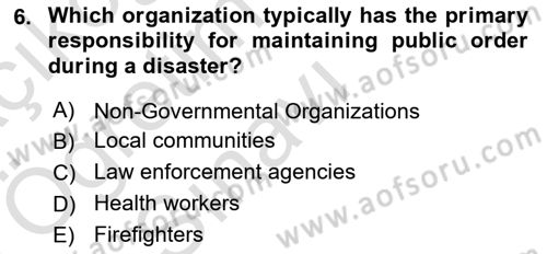 Disaster And Crisis Management Dersi 2024 - 2025 Yılı Yaz Okulu Sınav Soruları 6. Soru