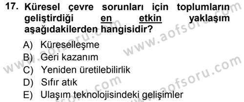 Çevre Sorunları ve Politikaları Dersi 2012 - 2013 Yılı (Vize) Ara Sınav Soruları 17. Soru