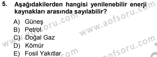 Çevre Sorunları ve Politikaları Dersi 2012 - 2013 Yılı (Vize) Ara Sınav Soruları 5. Soru