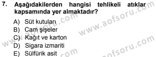 Çevre Sorunları ve Politikaları Dersi 2012 - 2013 Yılı (Vize) Ara Sınav Soruları 7. Soru