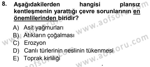 Çevre Sorunları ve Politikaları Dersi 2012 - 2013 Yılı (Vize) Ara Sınav Soruları 8. Soru