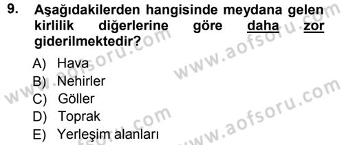 Çevre Sorunları ve Politikaları Dersi 2012 - 2013 Yılı (Vize) Ara Sınav Soruları 9. Soru