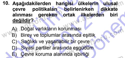 Çevre Sorunları ve Politikaları Dersi 2012 - 2013 Yılı (Final) Dönem Sonu Sınav Soruları 10. Soru