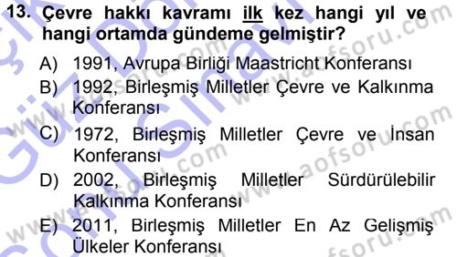 Çevre Sorunları ve Politikaları Dersi 2012 - 2013 Yılı (Final) Dönem Sonu Sınav Soruları 13. Soru