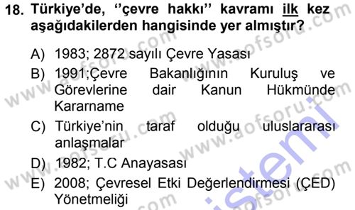 Çevre Sorunları ve Politikaları Dersi 2012 - 2013 Yılı (Final) Dönem Sonu Sınav Soruları 18. Soru