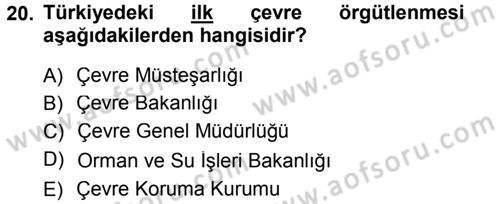 Çevre Sorunları ve Politikaları Dersi 2012 - 2013 Yılı (Final) Dönem Sonu Sınav Soruları 20. Soru